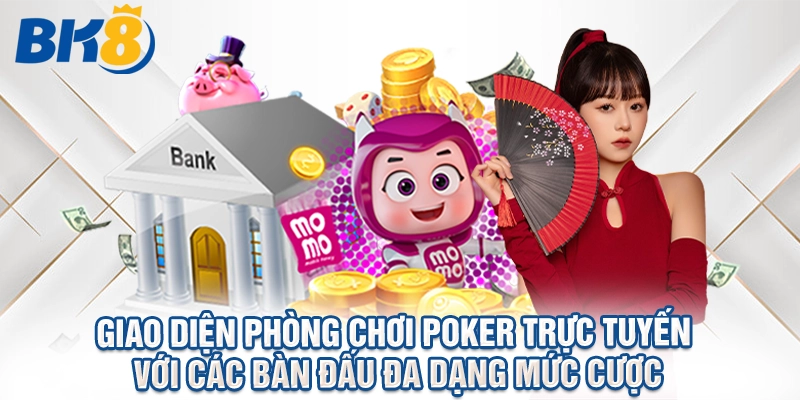 Giao diện phòng chơi poker trực tuyến với các bàn đấu đa dạng mức cược