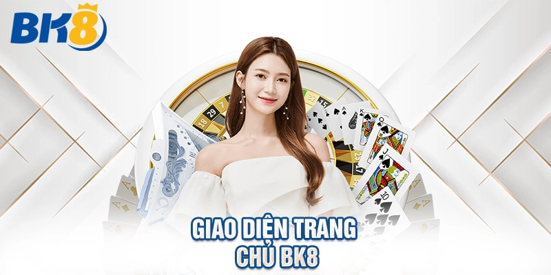 Giao diện trang chủ BK8.