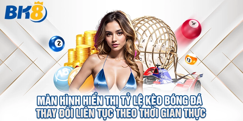 Màn hình hiển thị tỷ lệ kèo bóng đá thay đổi liên tục theo thời gian thực