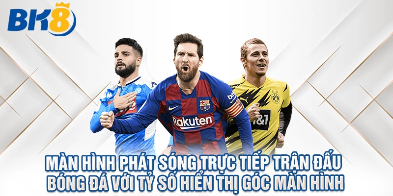 Màn hình phát sóng trực tiếp trận đấu bóng đá với tỷ số hiển thị góc màn hình
